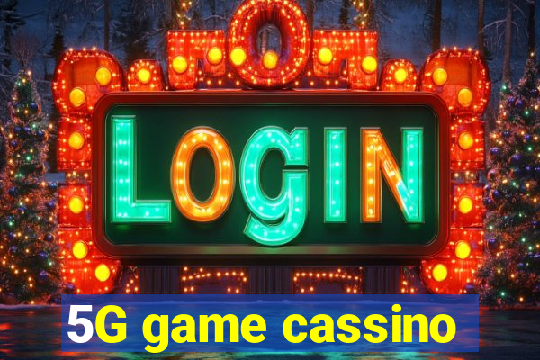 5G game cassino